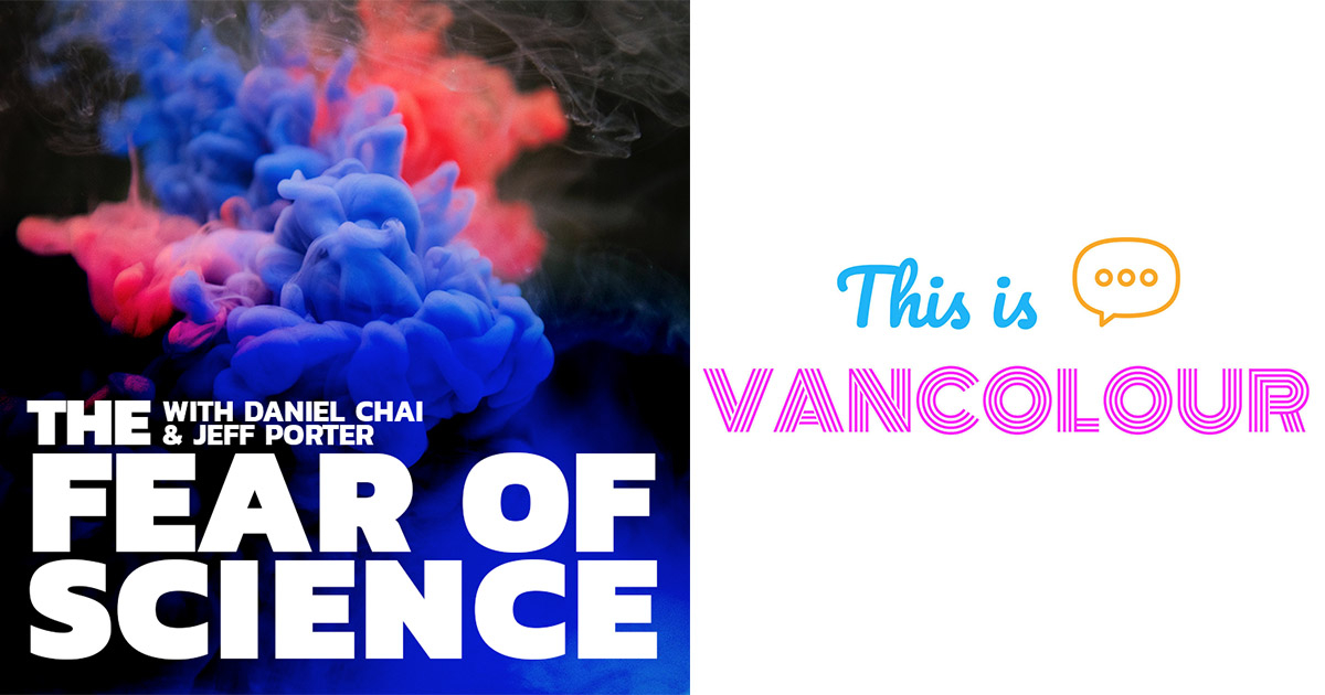 Fear of Science vs. This is VANCOLOUR 